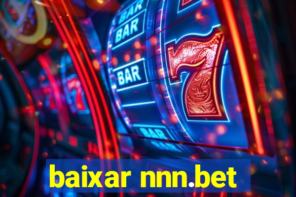 baixar nnn.bet